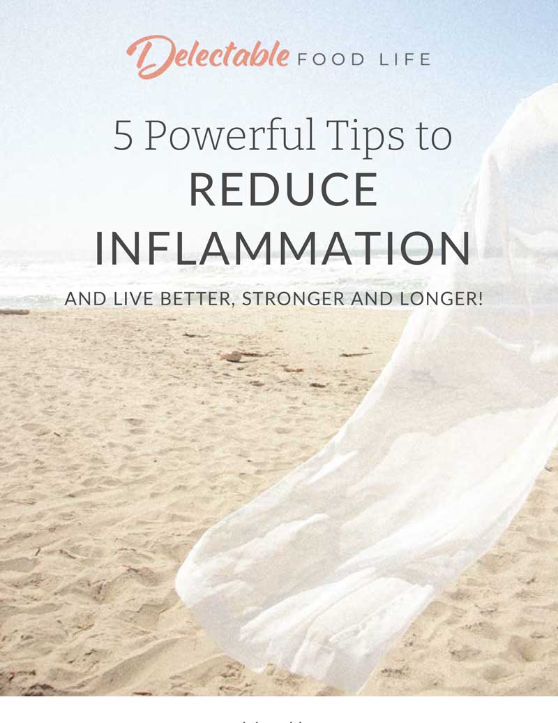 5-tips-to-reduce-inflammation-delectable-food-life